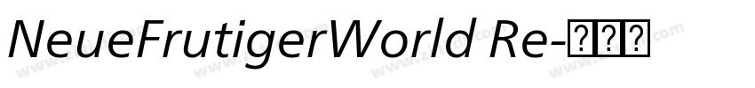 NeueFrutigerWorld Re字体转换